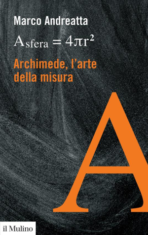 Archimede, l&#039;arte della misura
